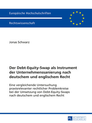 cover image of Der Debt-Equity-Swap als Instrument der Unternehmenssanierung nach deutschem und englischem Recht